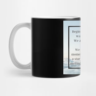 WE HAVE THIS MOMENT Mug